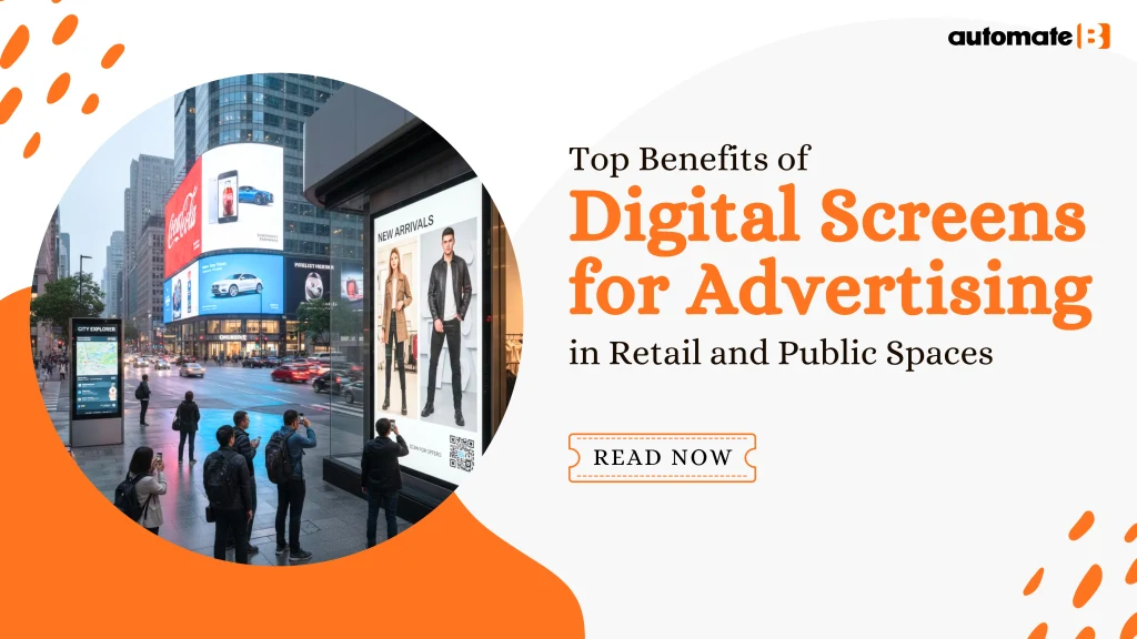 Top Benefits of Using Digital Screens for Advertising in Retail and Public Spaces