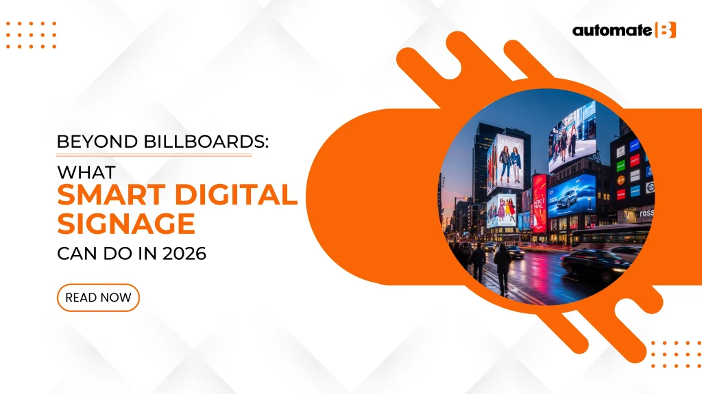 Beyond Billboards: What Smart Digital Signage Can Do in 2026