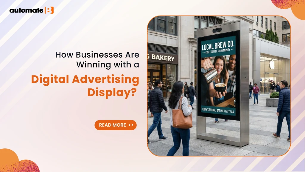 How Businesses Are Winning with a Digital Advertising Display