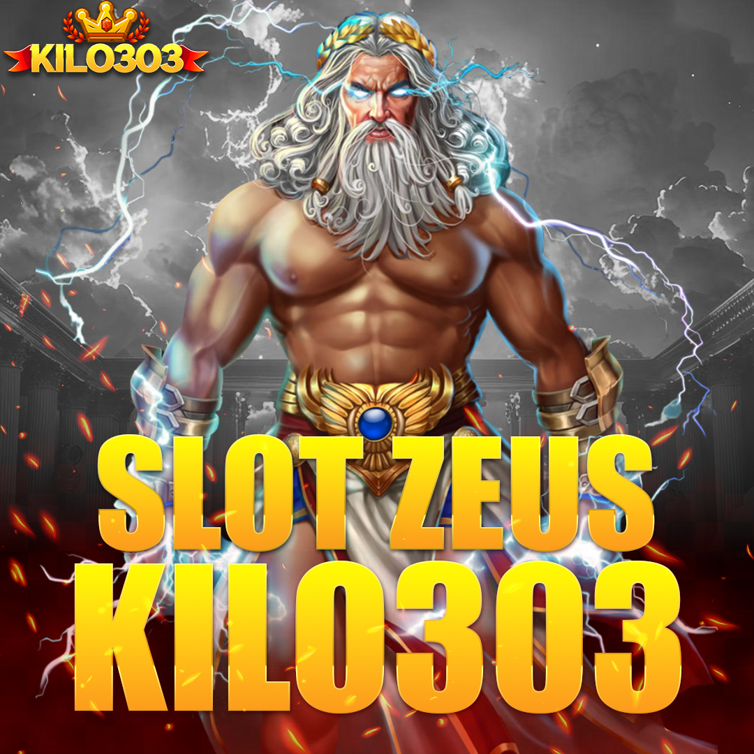 KILO303 > Situs Zeus Slot Gacor No 1 Terpercaya Asia Mudah Akses!