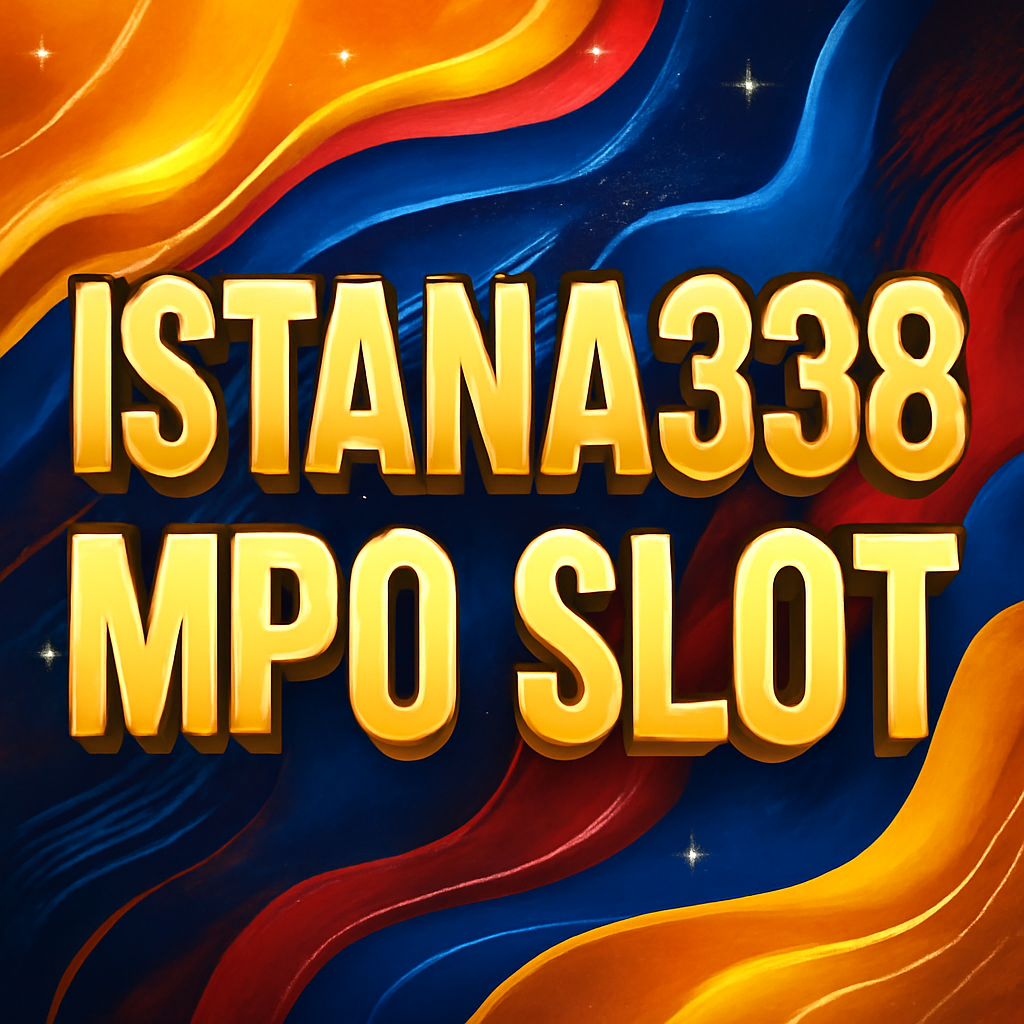 ISTANA338: Slot Online Terpercaya dengan Jackpot Besar dan Bonus Menarik!