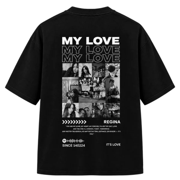 Custom “My Love” 16-Photo Collage Oversized T-Shirt