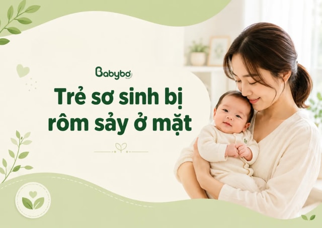 Trẻ sơ sinh bị rôm sảy ở mặt: Cách chăm sóc đúng để da bé dịu lại