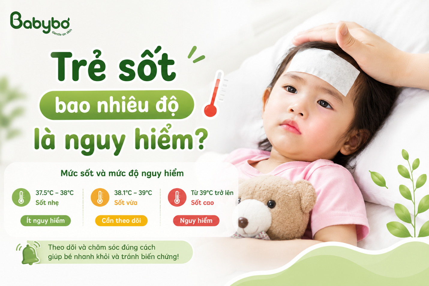 Mom cần nhớ mức sốt và mức độ nguy hiểm mỗi khi con sốt nhé