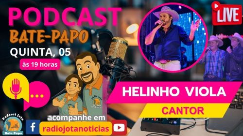 Helinho Viola é o convidado do Podcast Bate Papo com Jota e Sisi nesta quinta-feira