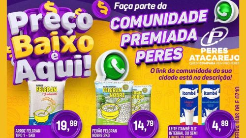 PREÇO BAIXO É AQUI NO PERES ATACAREJO