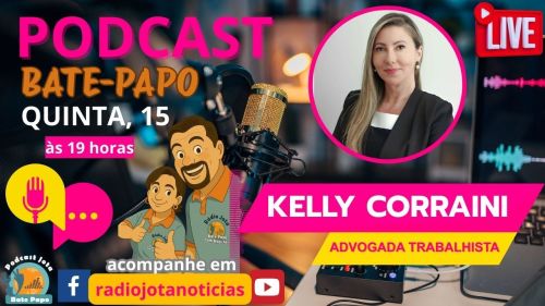 Podcast Bate Papo recebe a advogada Kelly Corraini em estreia especial de 2026