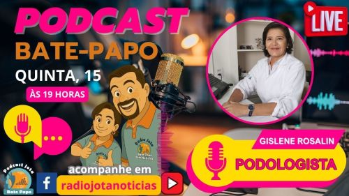 QUINTOU! Podcast Bate Papo recebe a podologista Gislene Rosalin para um episódio especial sobre cuidados com os pés