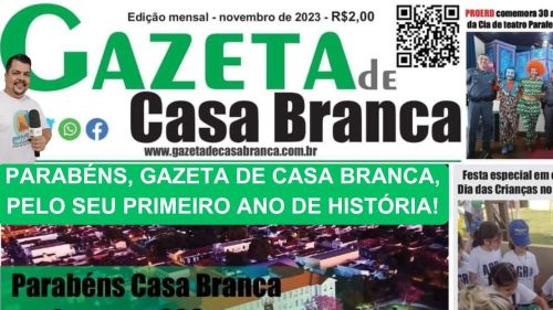 Um Ano do Jornal Impresso que Transformou a Comunicação Local, Parabéns Gazeta de Casa Branca
