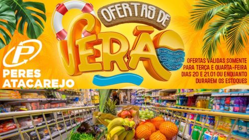 Ofertas de Verão no Peres Atacarejo