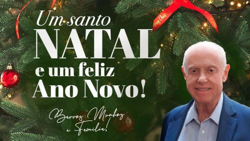 Barros Munhoz e família deseja um Santo Natal e um Feliz Ano Novo