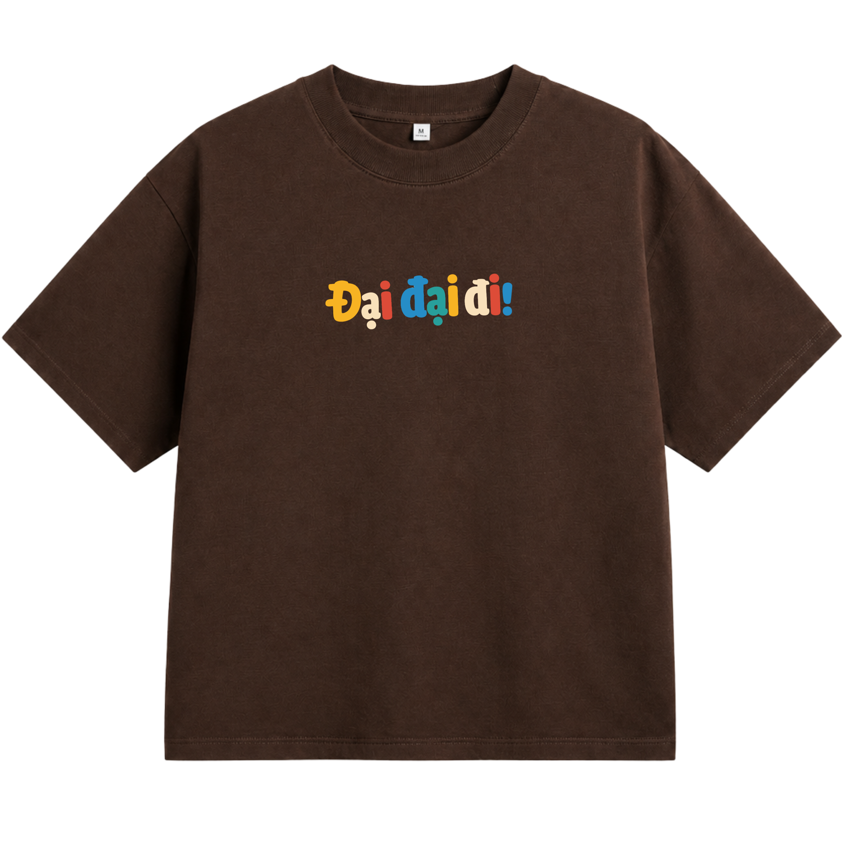Áo Thun Unisex "Đại Đại Đi!" – Áo In Chữ Typography Hài Hước, Trẻ Trung 2