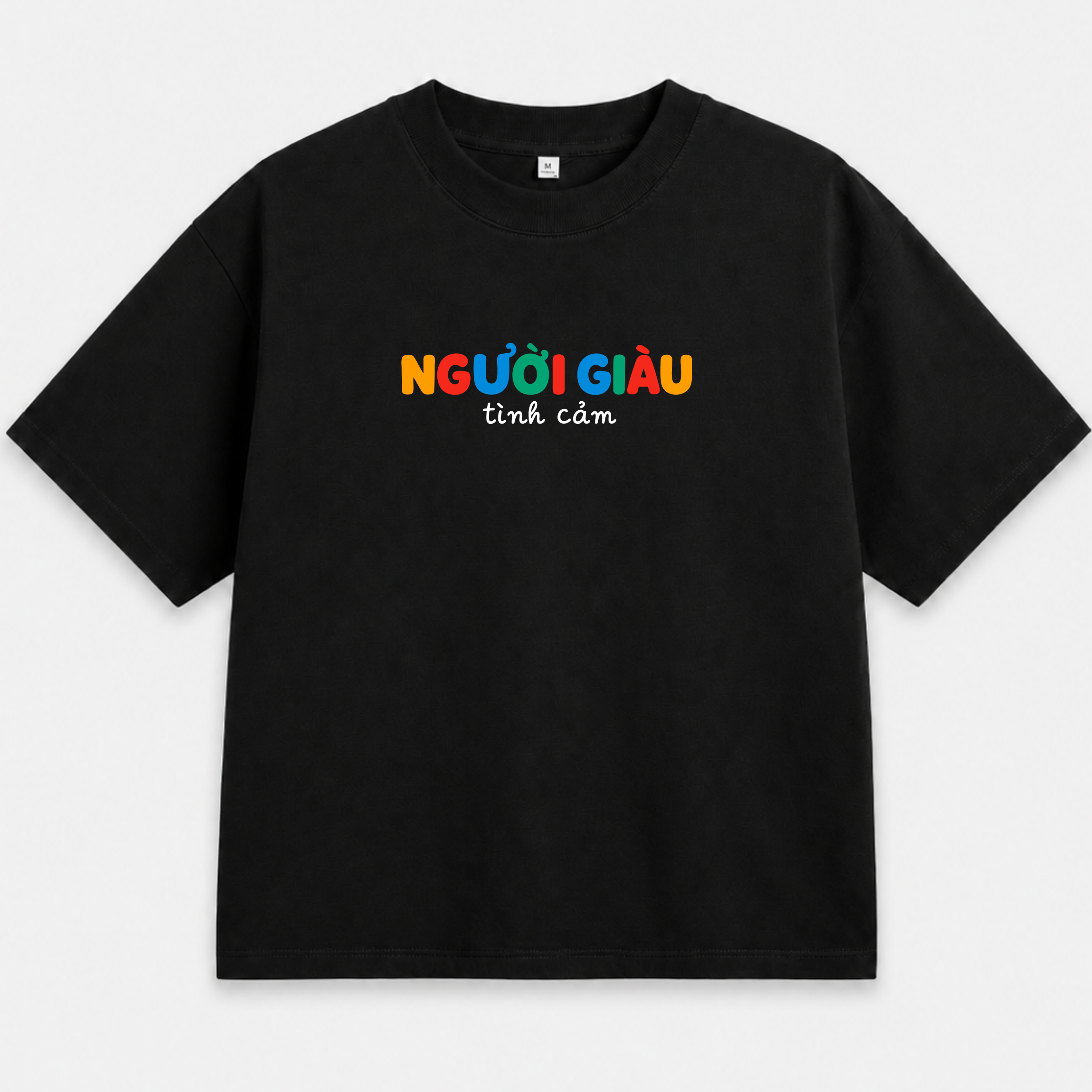Áo Thun Unisex "Người Giàu Tình Cảm" – Áo In Chữ Typography Hài Hước