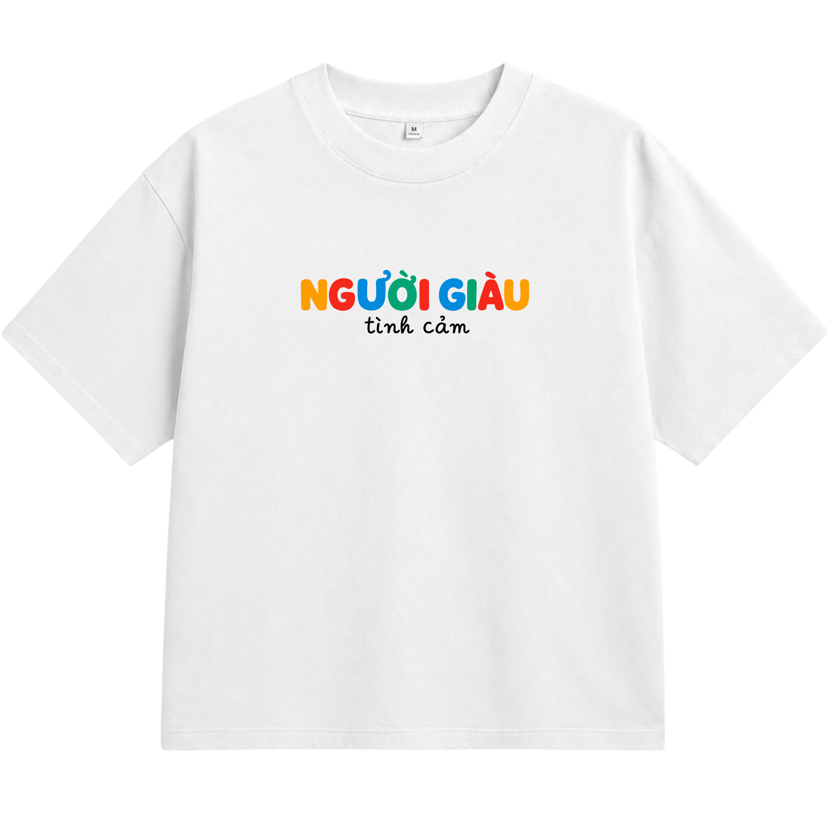 Áo Thun Unisex "Người Giàu Tình Cảm" – Áo In Chữ Typography Hài Hước 3