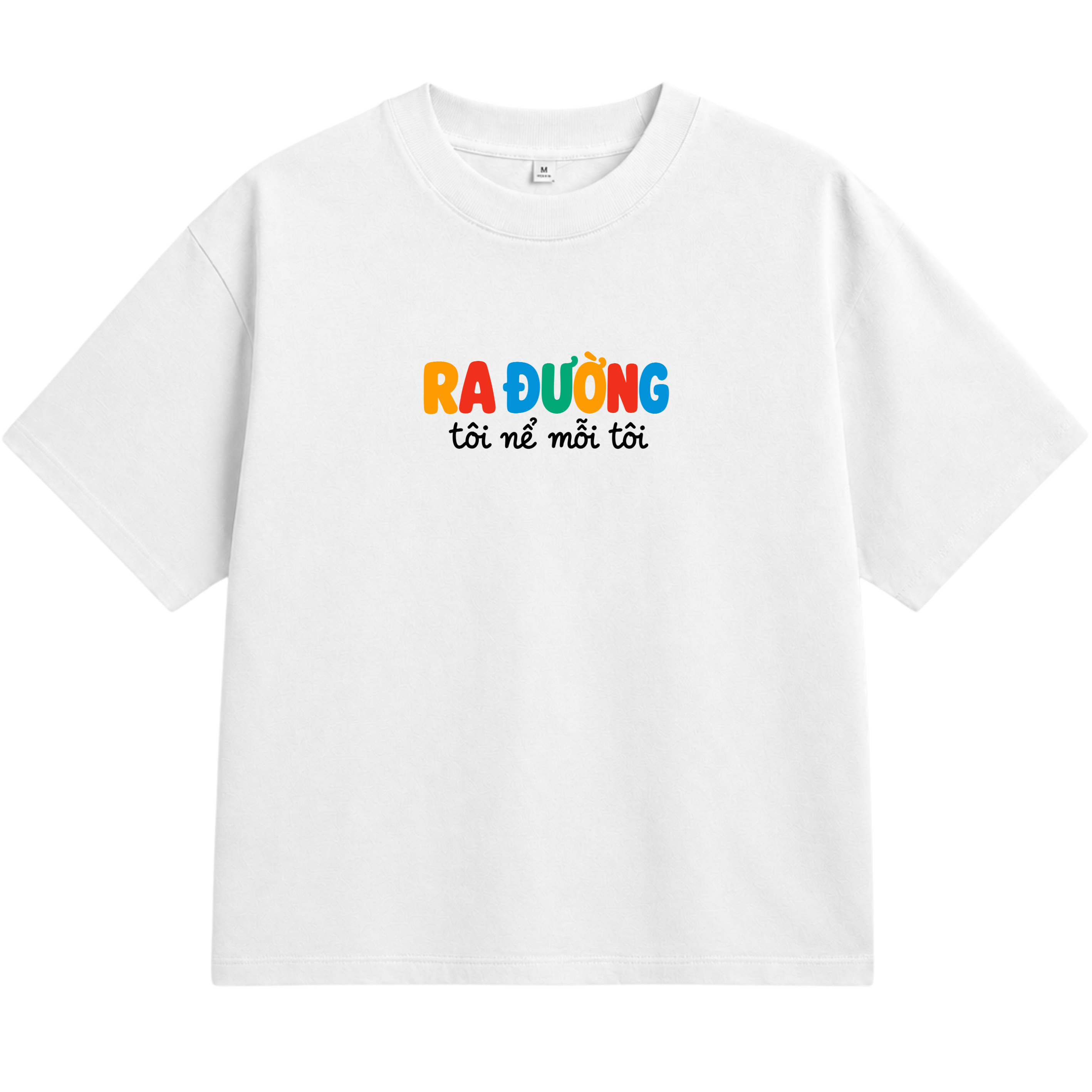 Áo Thun Unisex "Ra Đường Tôi Nể Mỗi Tôi" – Áo In Chữ Typography Hài Hước