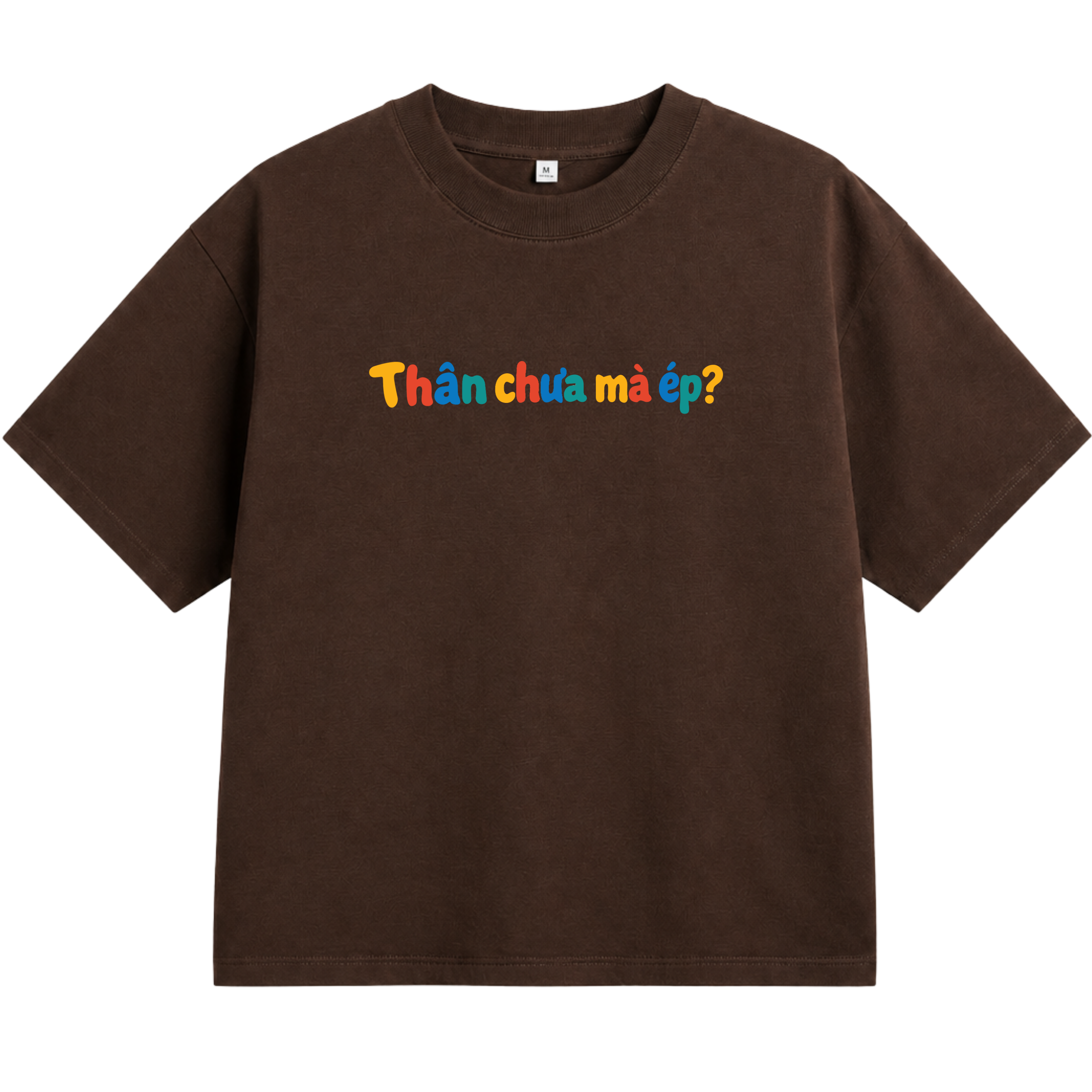 Áo Thun Unisex "Thân Chưa Mà Ép?" – Áo In Chữ Typography Hài Hước 3