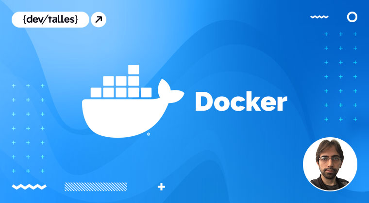 Docker: Guía práctica de uso para desarrolladores