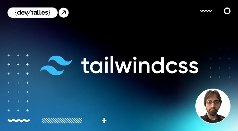 TailwindCSS: Para desarrolladores de software