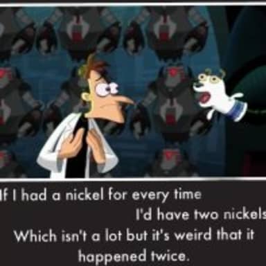 Doof If I Had A Nickel meme template: A man in a lab coat looks surprised while holding his hands to his chest, facing a dog with wide eyes. Behind the man are multiple identical robotic figures.
