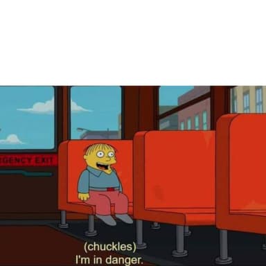 I'm In Danger + Blank Place Above meme template
