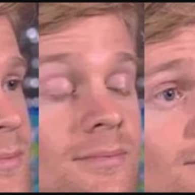 Blinking Guy meme template: Three panels of a man's face, first looking left with eyes open, then looking forward with eyes closed, then looking left again with eyes open.