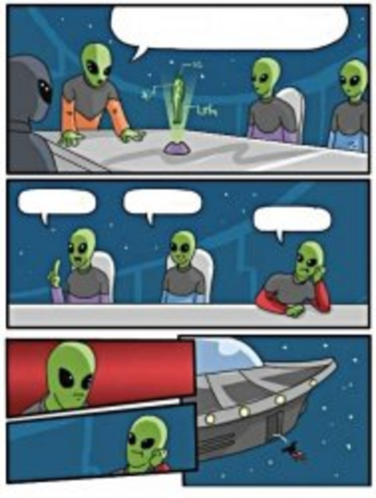 Alien Meeting Suggestion meme template: A meeting of aliens. The top panel shows aliens at a table, one pointing to a holographic display. The middle panel shows three aliens at the same table, two talking and one looking bored. The bottom panel shows one alien looking thoughtful, followed by a spaceship taking off.