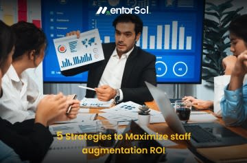 5 Strategies to maximize staff augmentation roi
