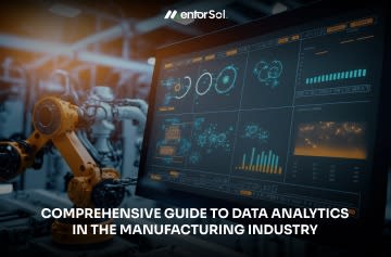 Comprehensive Guide to Data Analytics in the Manufacturing Industry