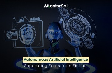 autonomous artificial intelligence seprating facts and fiction