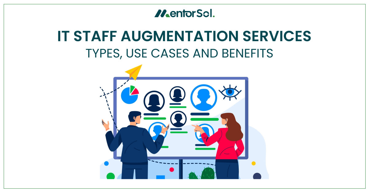 IT Staff Augmentation Services: Types, Use Cases and Benefits