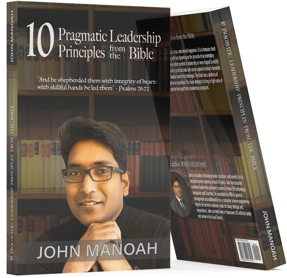 10 Pragmatic Leadership Principles from the Bible by John Manoah