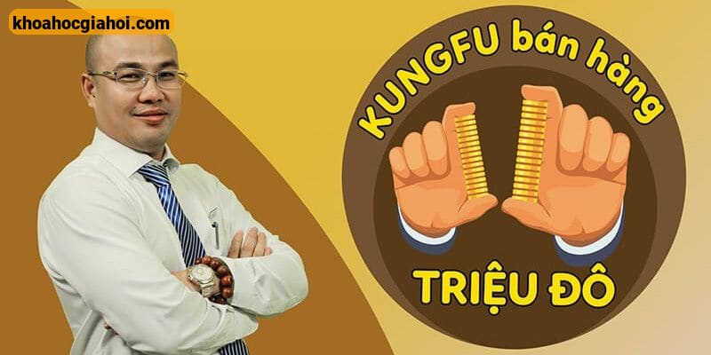 Kungfu Bán Hàng Triệu Đô