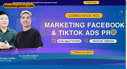 Combo Khóa Học Marketing Facebook Và Tiktok Ads Pro Mới Nhất Cùng Dc 3 Độ Agency