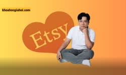 Cách Bán Hàng Trên Etsy Từ A-z Kiếm Tiền Online Với Vốn Nhỏ
