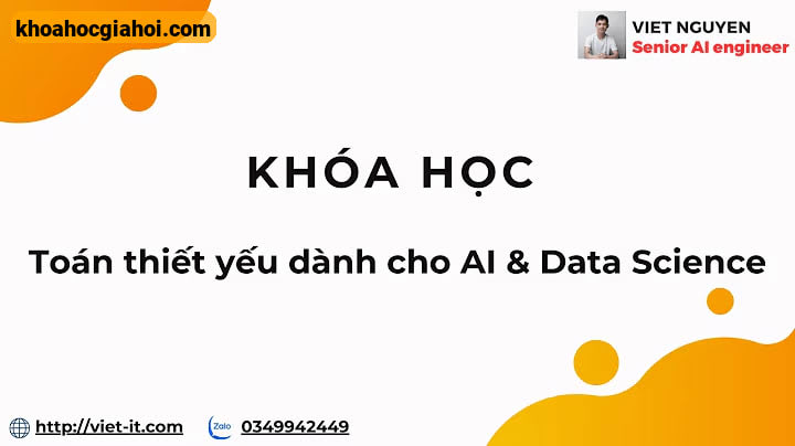 Khóa Học Toán Ai/ds/ml/dl Cùng Việt Nguyễn Ai