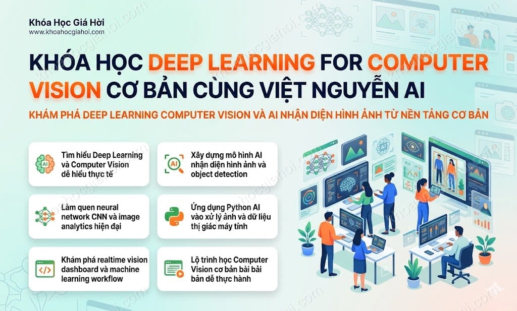 Khóa Học Deep Learning For Computer Vision Cơ Bản Cùng Việt Nguyễn AI