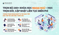 Trọn Bộ 249+ Khóa Học Ngoại Ngữ – Học Trọn Đời, Cập Nhật Liên Tục Miễn Phí