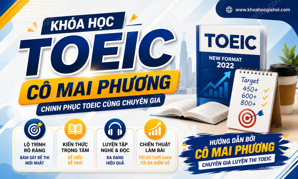 Khóa Học Toeic Cô Mai Phương