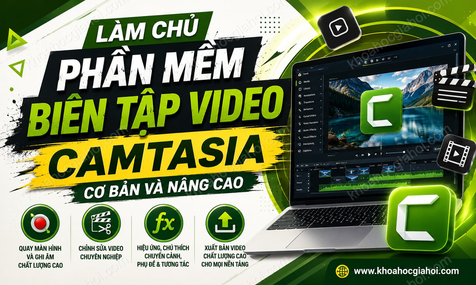 Làm Chủ Phần Mềm Biên Tập Video Camtasia Cơ Bản Và Nâng Cao