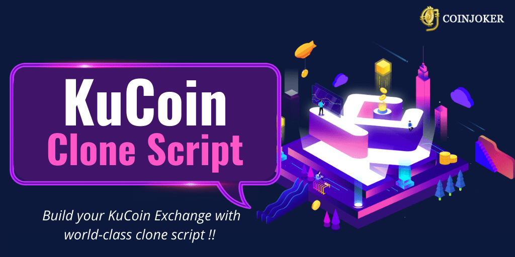 KuCoin Clone Script - To Start a Cryptocurrency Exchange like KuCoin https://res.cloudinary.com/dl4a1x3wj/image/upload/v1573469570/coinjoker/KuCoin.png