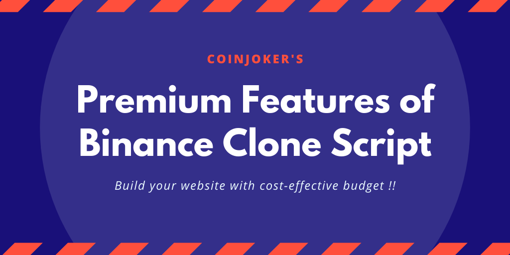 What are the premium features we have integrated into our Binance Clone Script? What are the premium features we have integrated into our Binance Clone Script?
