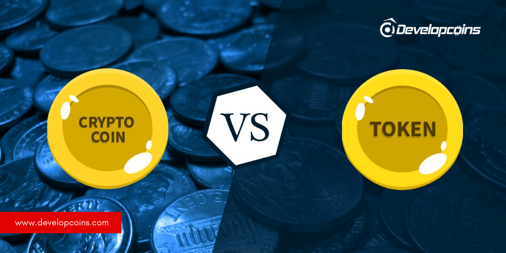 Coin Vs Token: What's the difference? - Developcoins Coin Vs Token: What's the difference? - Developcoins
