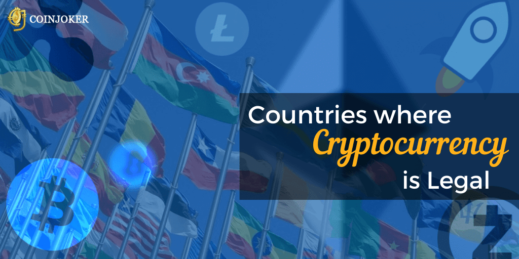 Countries Where Cryptocurrency Is Legal 2020