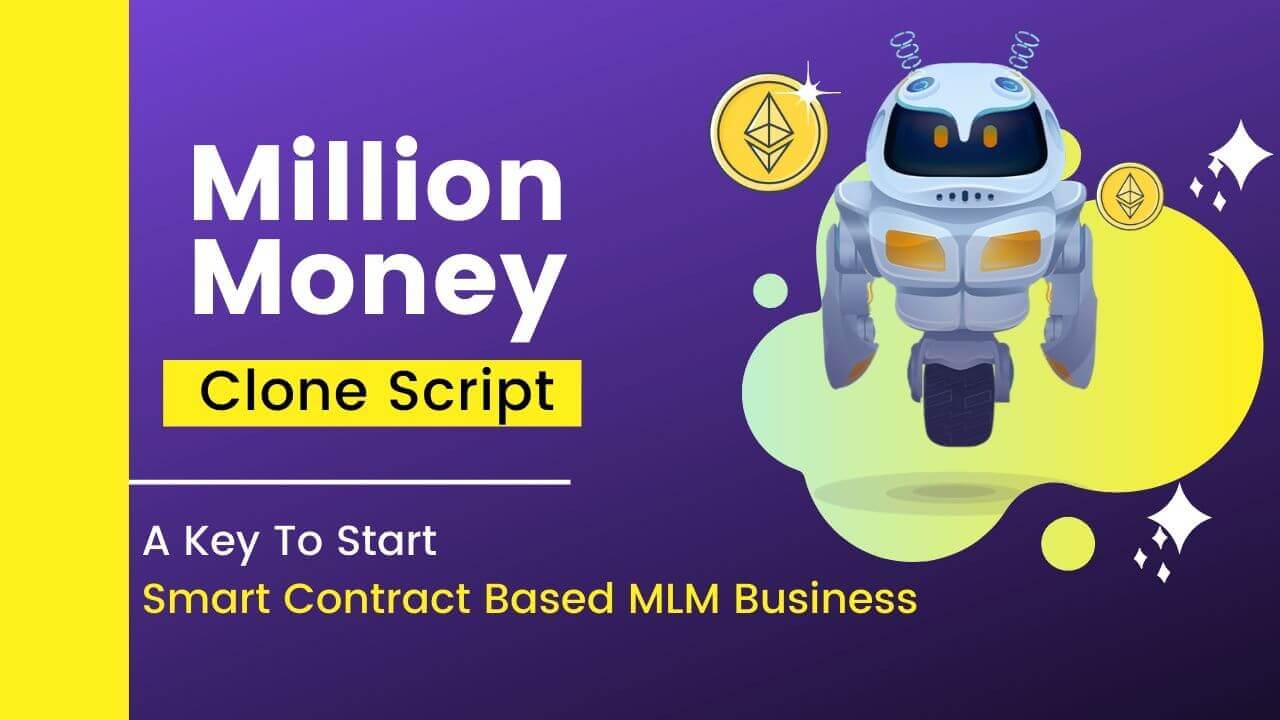 Million Money Clone Script | Smart Contract MLM Clone Script