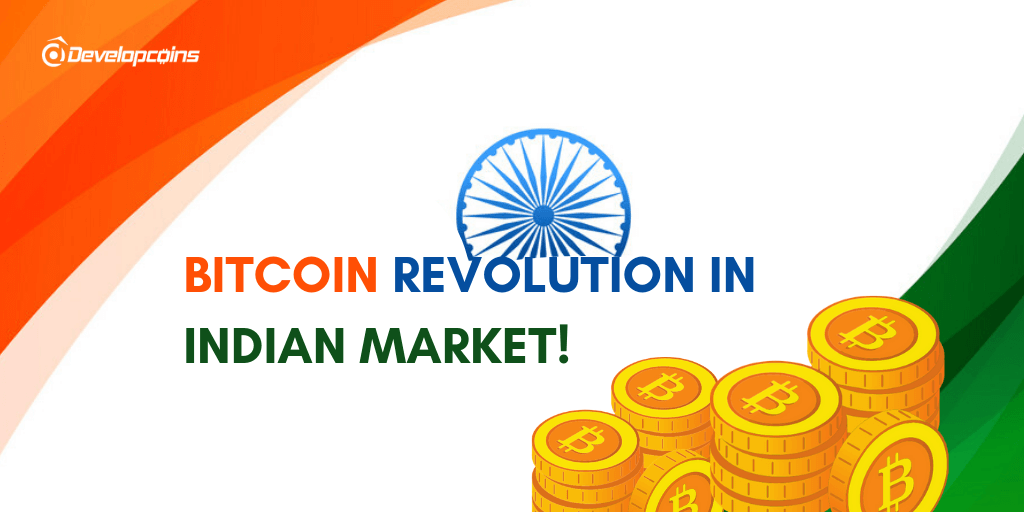 Bitcoin Revolution in Indian Market Bitcoin Revolution in Indian Market