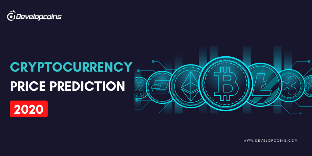 Cryptocurrency Price Predictions 2020 - Developcoins