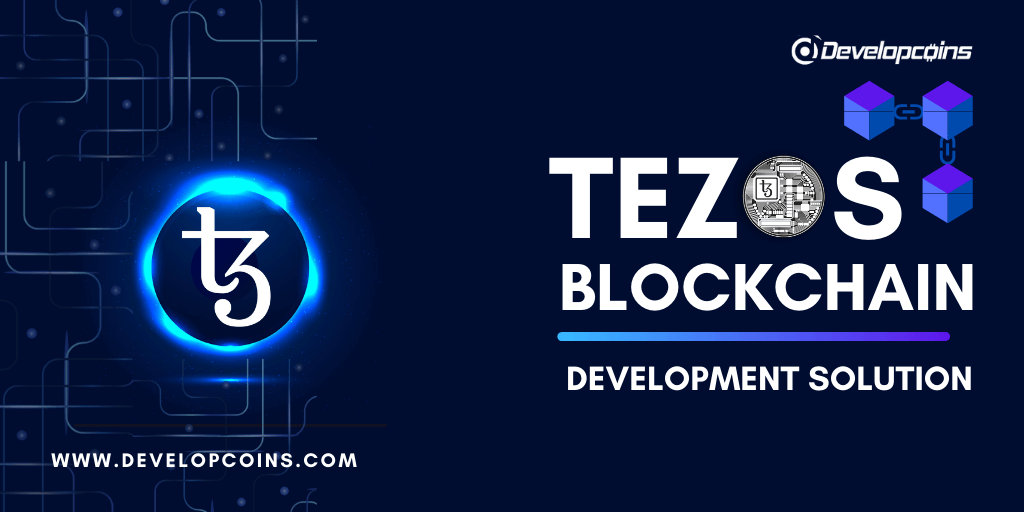 Tezos Blockchain Development Services Company Tezos Blockchain Development Services Company