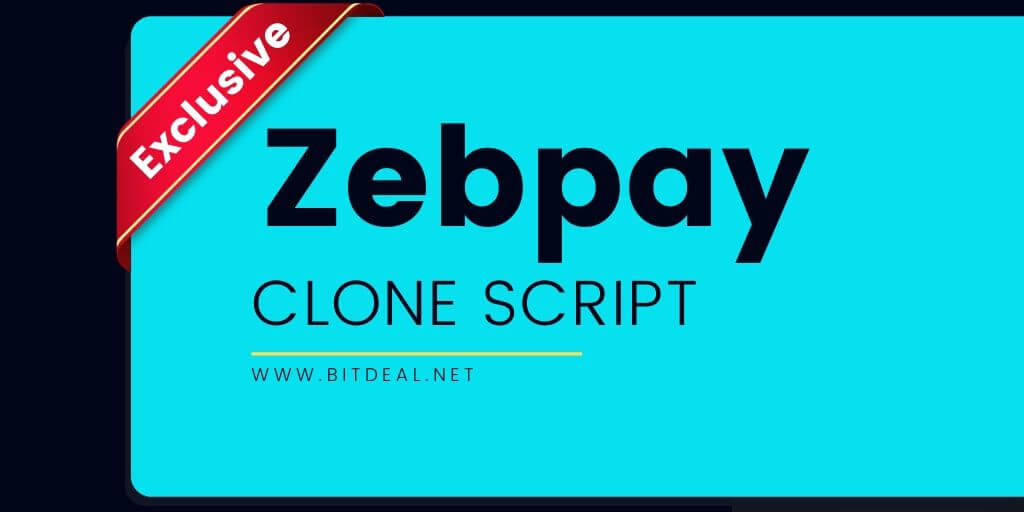 Zebpay Clone Script to Start an exchange like Zebpay Zebpay Clone Script to Start an exchange like Zebpay