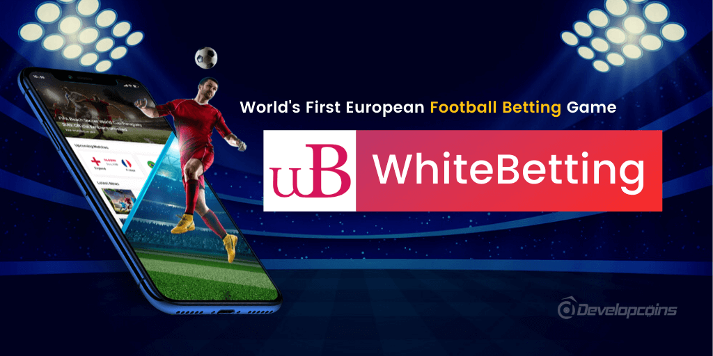 An Introduction to Whitebetting - World's First European Football Betting Game An Introduction to Whitebetting - World's First European Football Betting Game