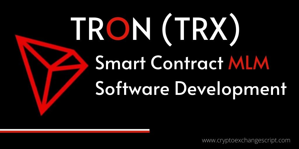 Tron Smart Contract MLM Software Development Company Tron Smart Contract MLM Software Development Company